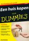 [Dummies 01] • Een huis kopen voor Dummies · 2nd Edition